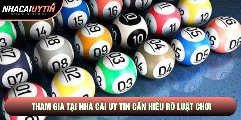 Tham gia tại nhà cái uy tín cần hiểu rõ luật chơi Tham gia tại nhà cái uy tín cần hiểu rõ luật chơi